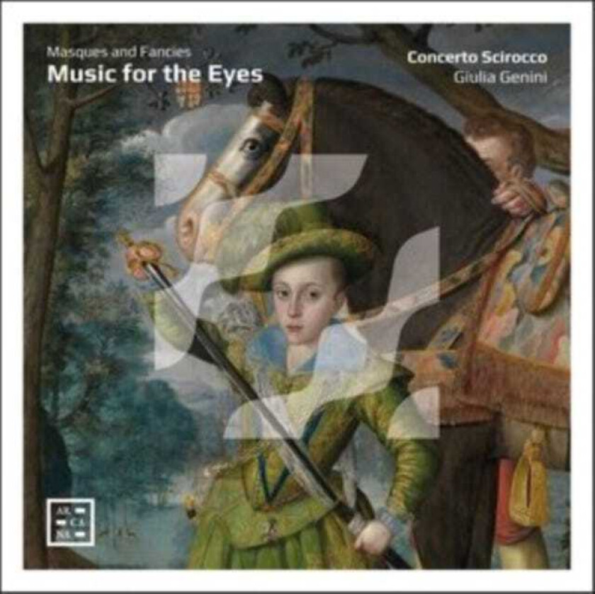 Concerto Scirocco, Giulia Genini Music For The Eyes Masques And Fancies CD