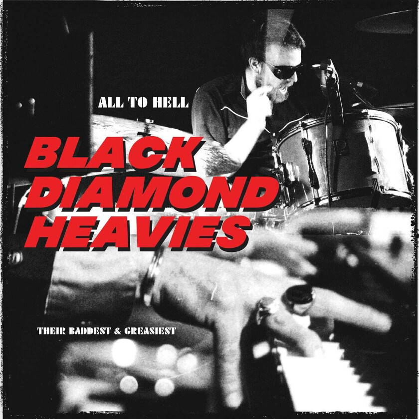Black Diamond Heavies All To Hell / Their Baddest & Greasiest LP/Vinyl