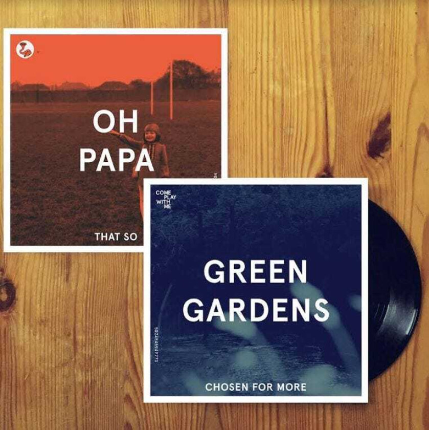Green Gardens, Oh Papa  Chosen For Me / That So  LP/Vinyl