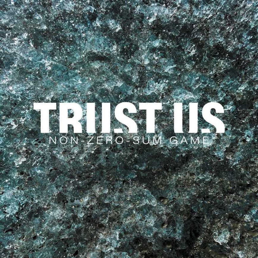 Trust Us NonZeroSumGame LP/Vinyl