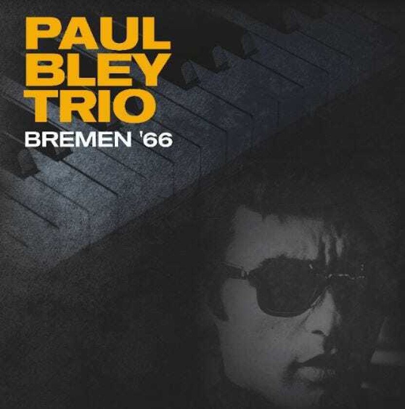 Paul Bley Trio, Paul Bley Live In Bremen 1966 LP/Vinyl