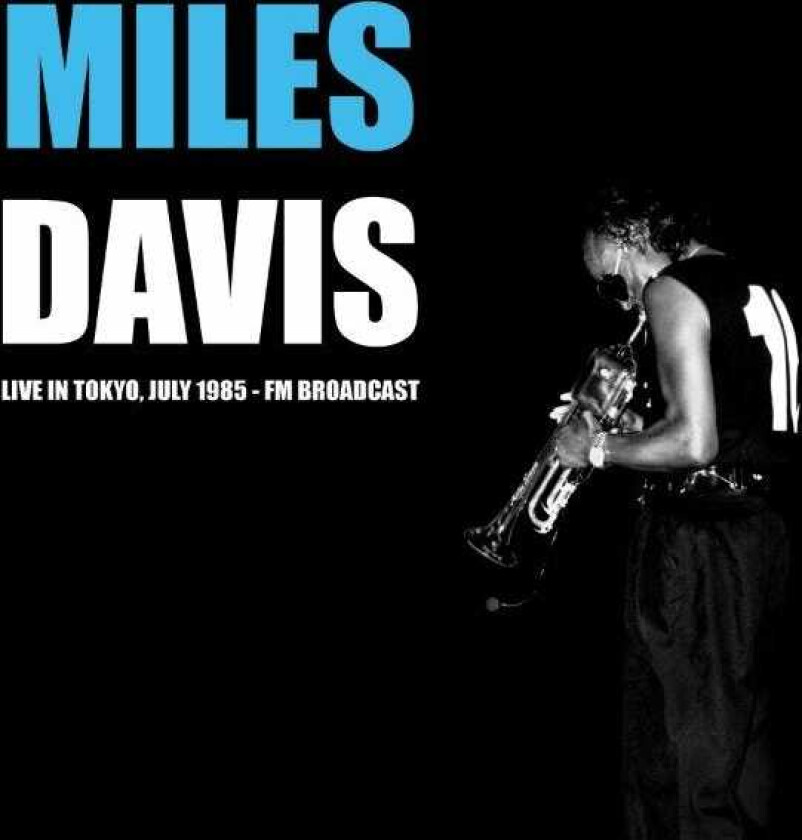 Miles Davis Live In Tokyo, July 1985 FM Broadcast LP/Vinyl