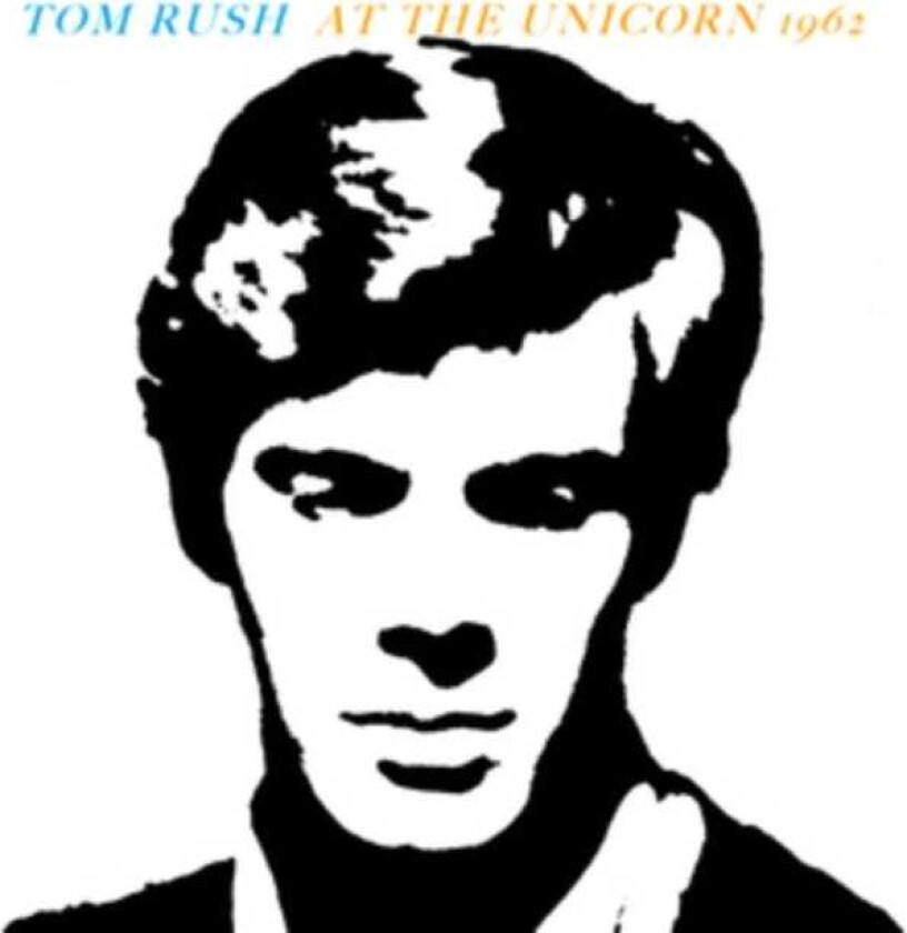 Tom Rush At The Unicorn 1962 CD