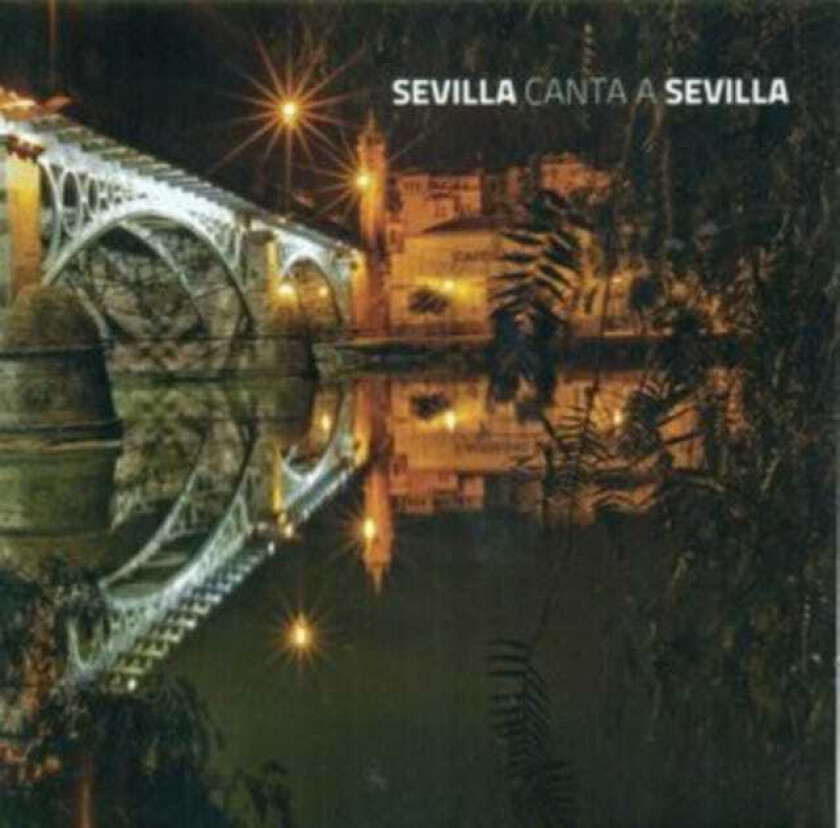 Diverse Artister  Sevilla Canta A Sevilla  CD