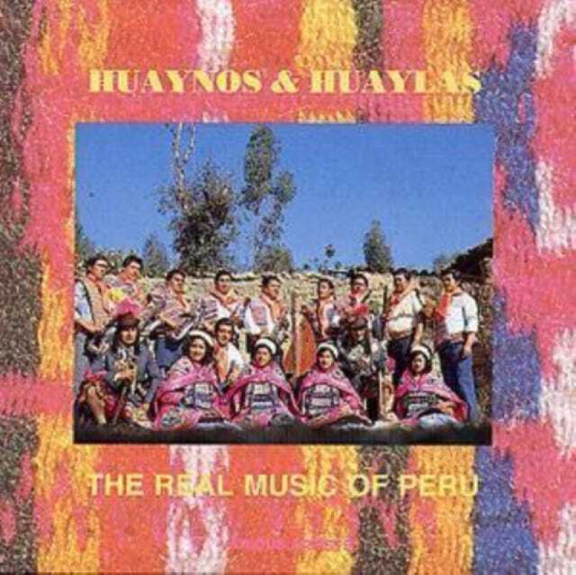 Diverse Artister The Real Music Of Peru CD