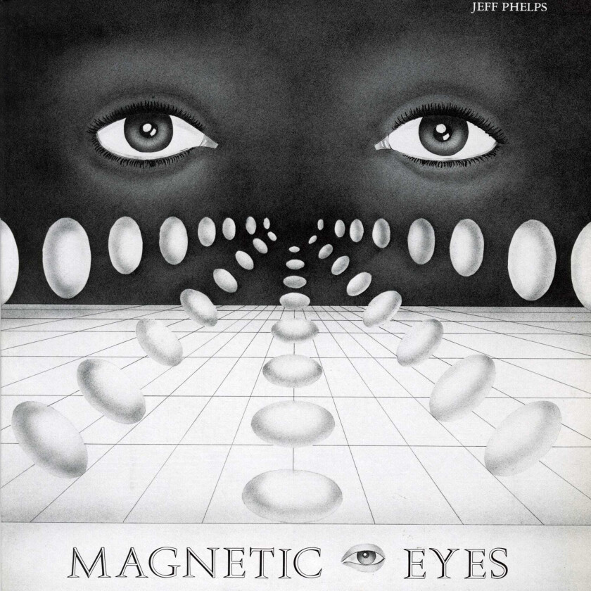 Jeff Phelps Magnetic Eyes LP/Vinyl