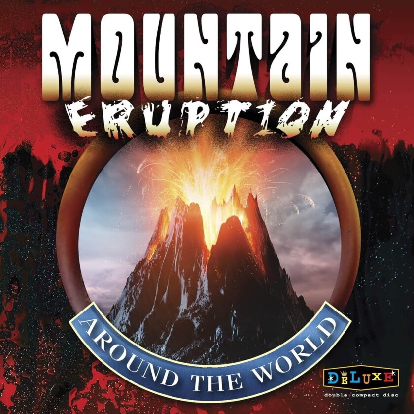 Mountain Eruption Around The World CD