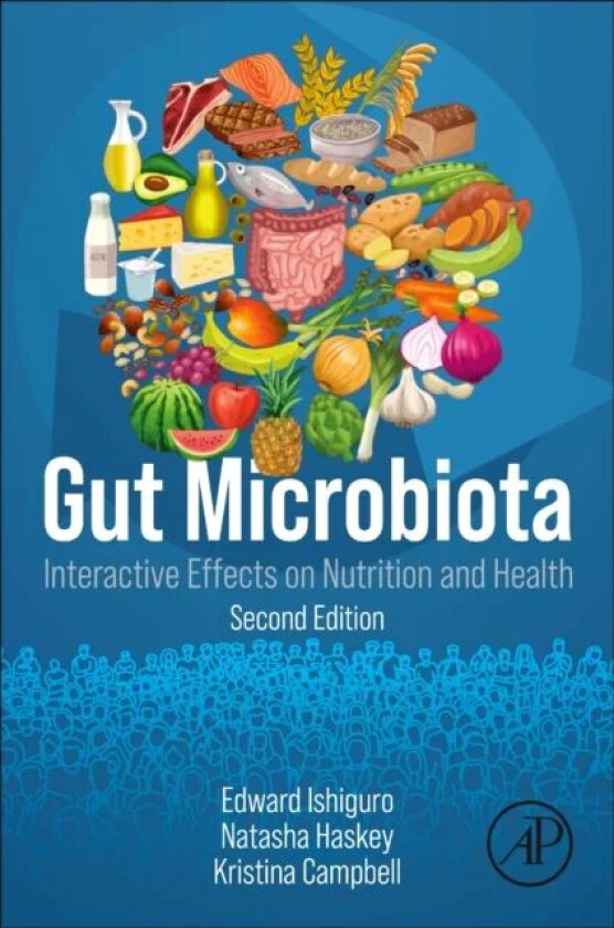 Gut Microbiota av Edward (Professor Emeritus Department of Biochemistry and Microbiology University of Victoria Victoria BC Canada) Ishiguro, Natasha