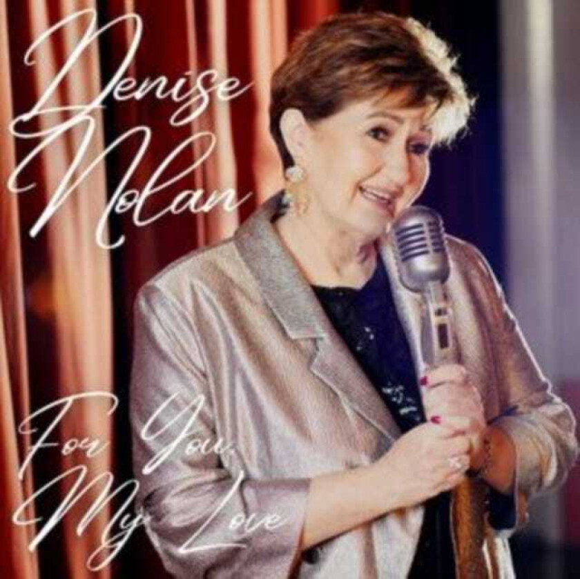 Denise Nolan For You, My Love CD