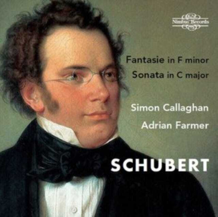 Simon Callaghan, Adrian Farmer Schubert: Fantasie In F Minor, D 940 And Sonata In C Major, D 812 CD