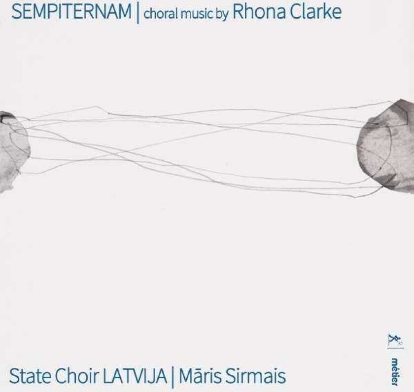 State Choir Latvia  Rhona Clarke: Sempiternam  CD