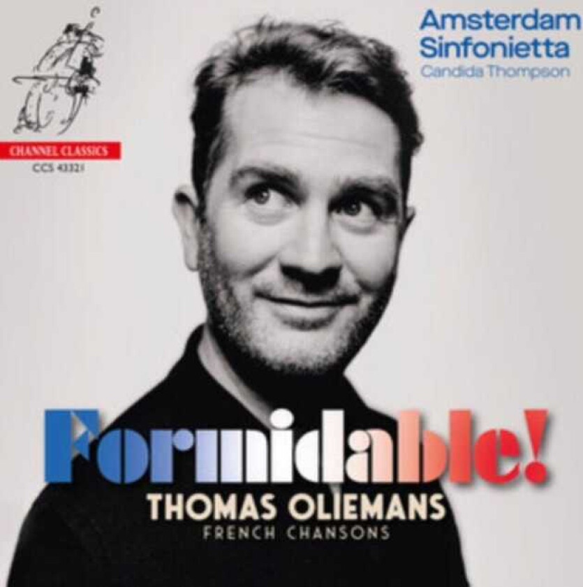 THOMAS OLIEMANS, Candida Thompson, Amsterdam Sinfonietta Orchestra Formidable!: French Chansons CD