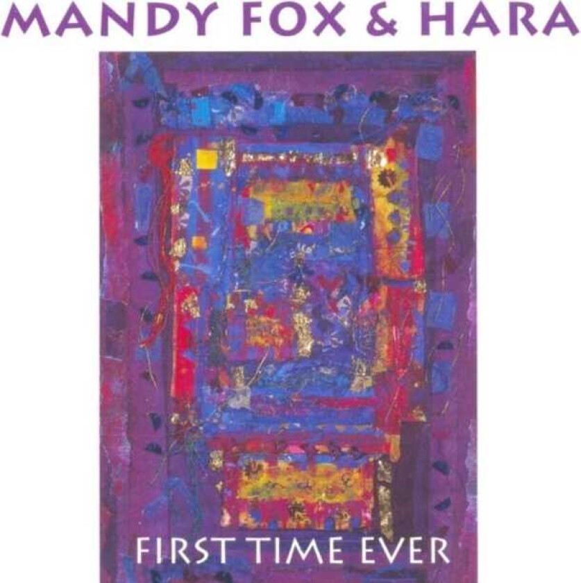 Mandy Fox, Hara First Time Ever CD
