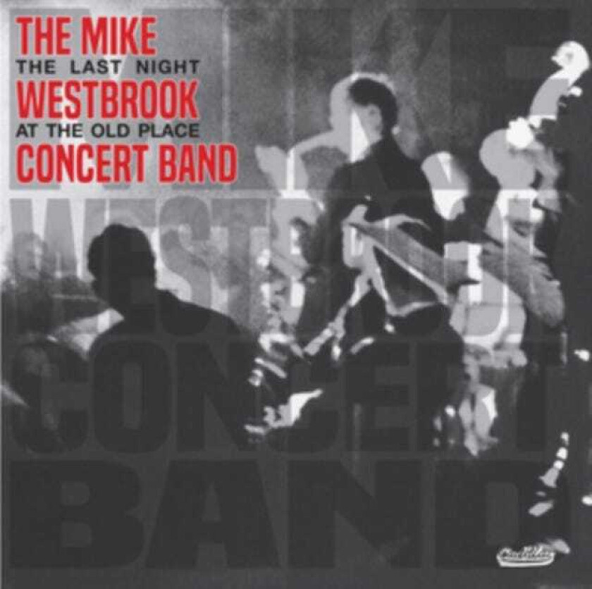 Mike Westbrook The Last Night At The Old Place CD