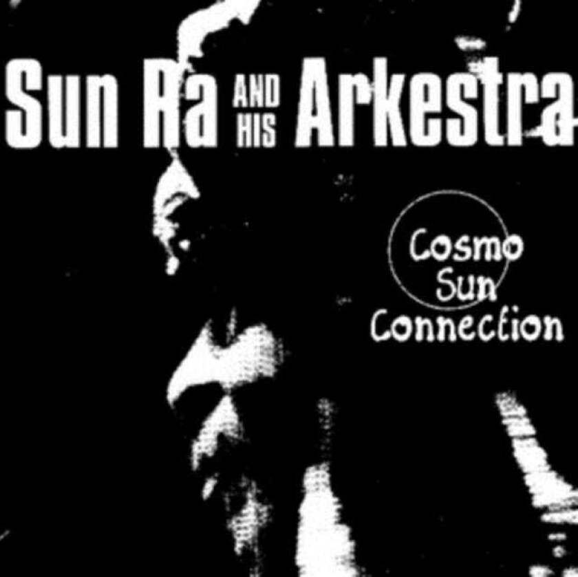 Sun Ra Cosmo Sun Connection CD