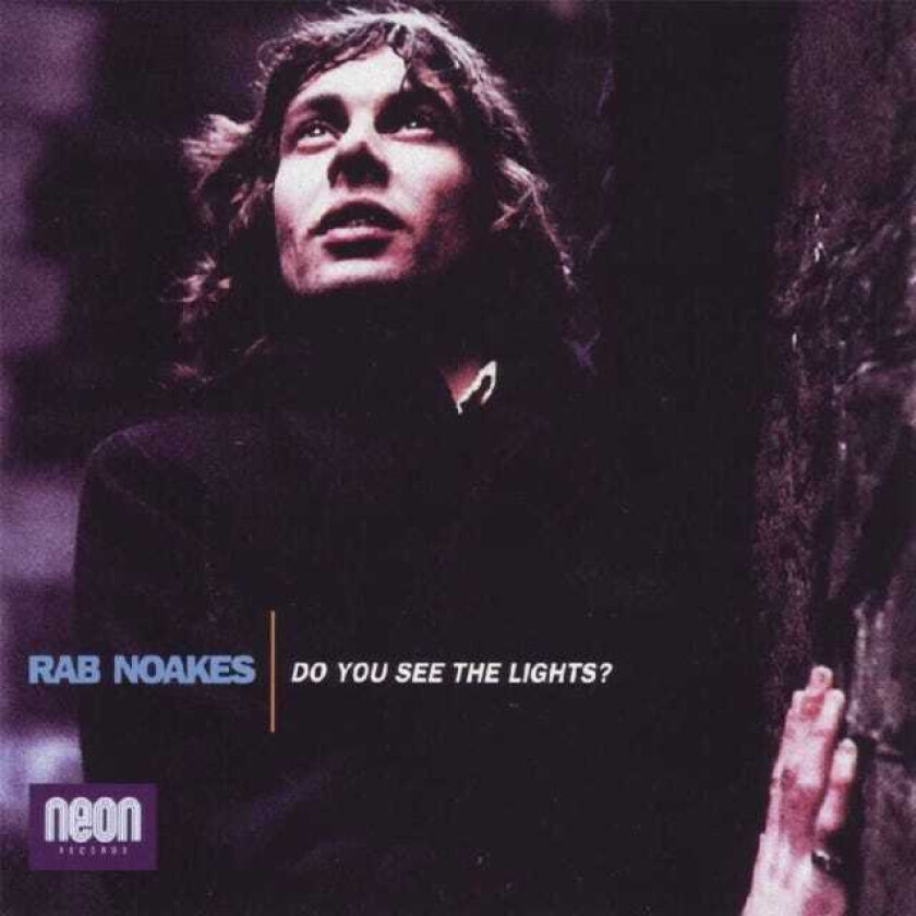 Rab Noakes Do You See The Lights? CD