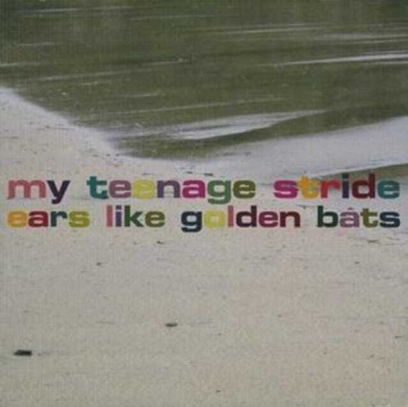 My Teenage Stride  Ears Like Golden Bats  CD