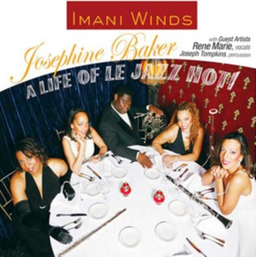 Imani Winds  Josephine Baker: A Life Of Le Jazz Hot!  CD