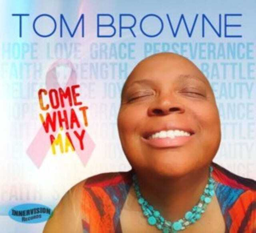 Tom Browne  Come What May  CD