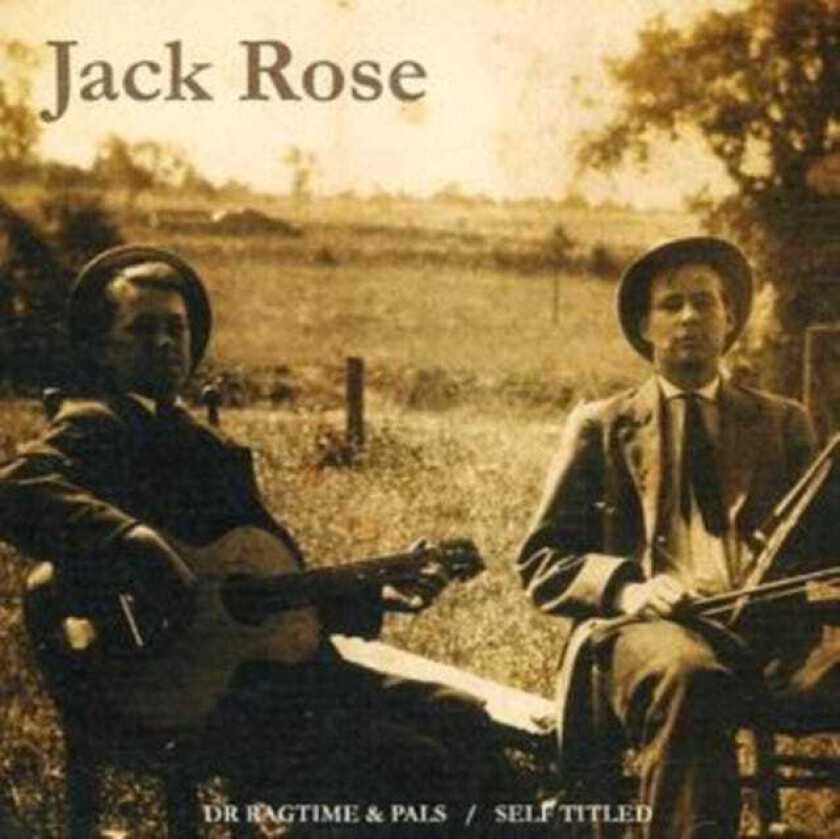Jack Rose Dr. Ragtime And His Pals CD
