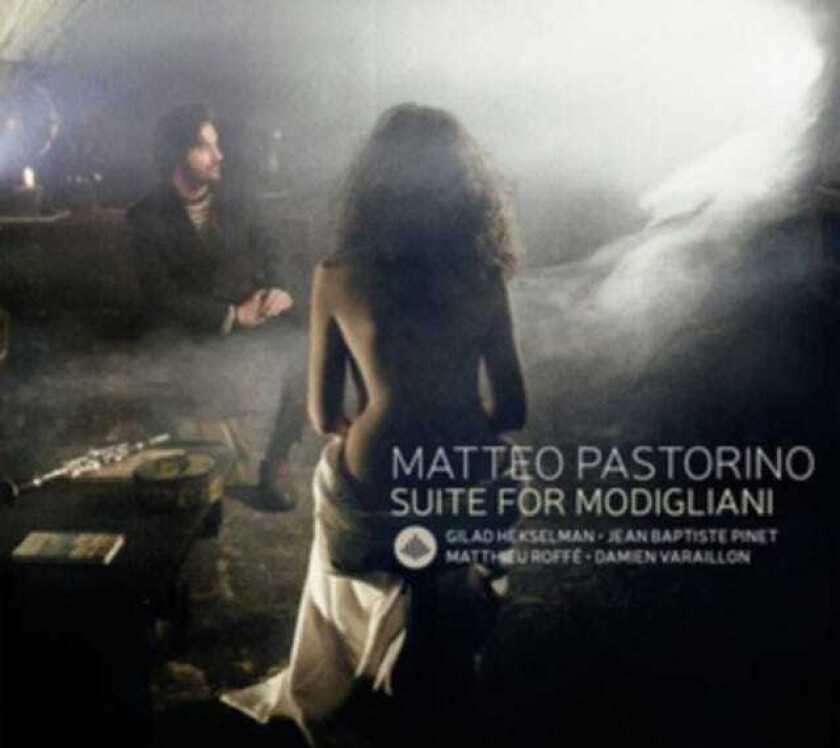 Matteo Pastorino Suite For Modigliani CD