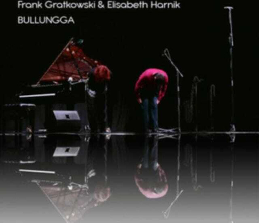 Frank Gratkowski, Elisabeth Harnik  Bullungga  CD