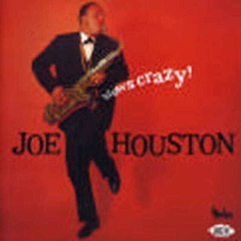 Joe Houston  Blows Crazy!  CD