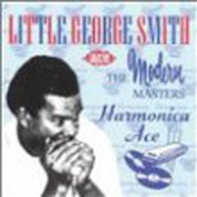 Little George Smith  Harmonica Ace  CD