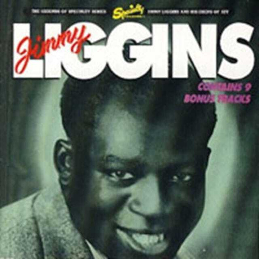 Jimmy Liggins  Jimmy Liggins & His.  CD