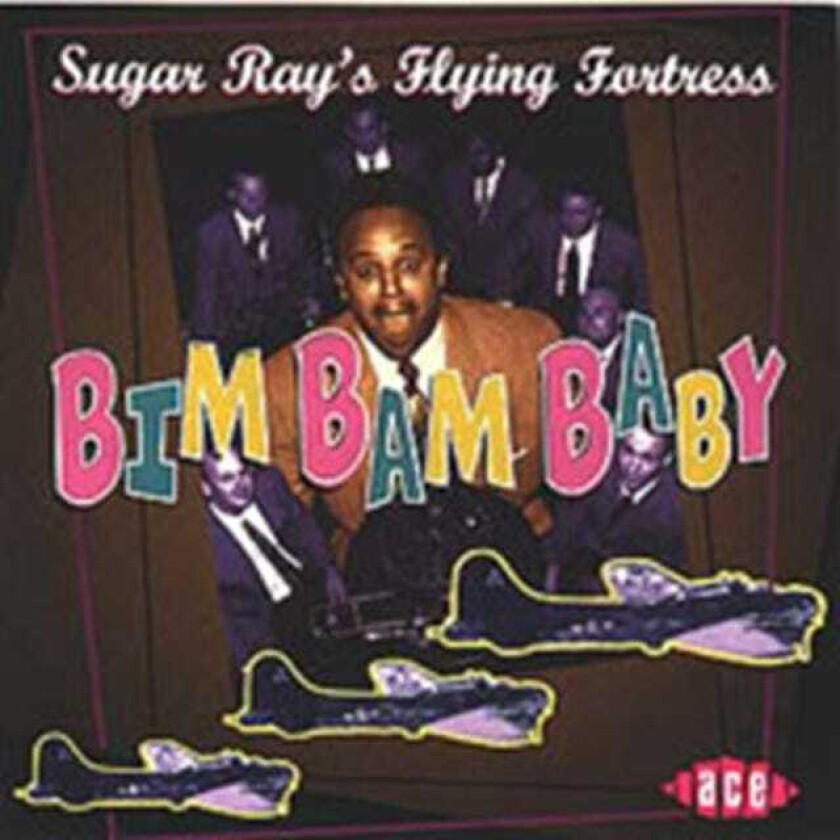 Sugar Ray's Flying Fortress Bim Bam Baby CD