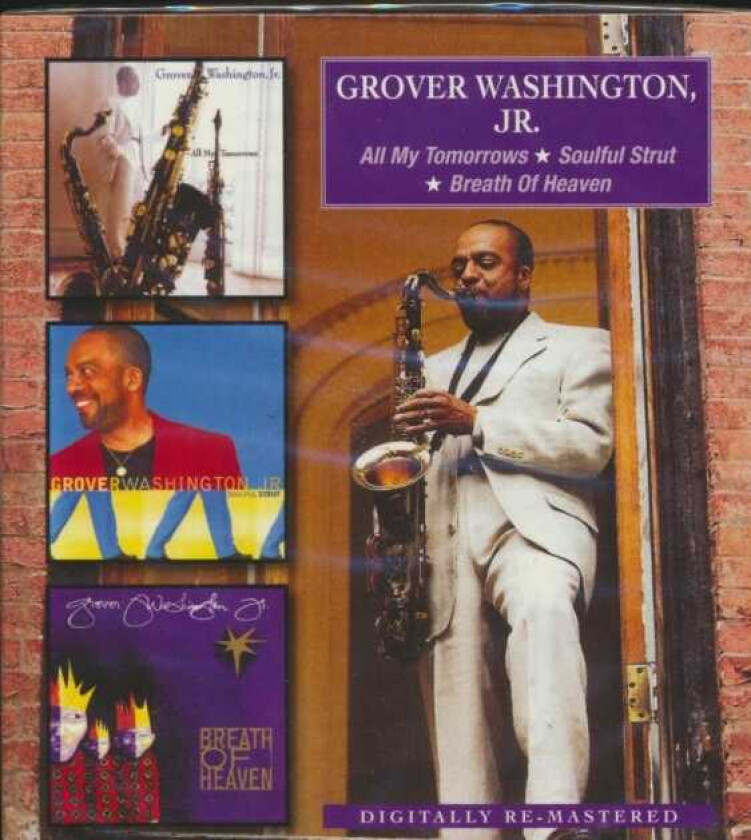 Grover Washington Jr. All My Tomorrows/Soulful Strut/Breath Of Heaven CD