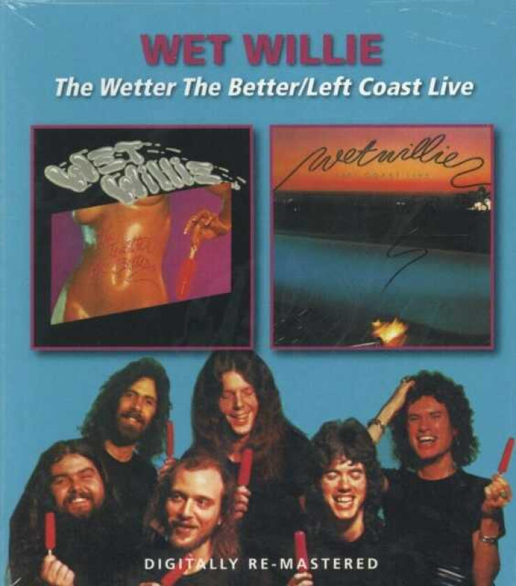 Wet Willie The Wetter The Better/Left Coast Live CD