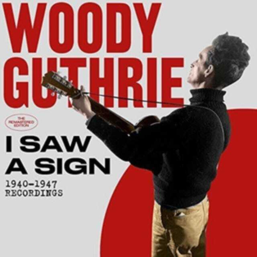 Woody Guthrie I Saw A Sign 19401947 Recordings CD