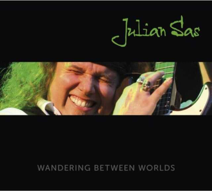 Julian Sas Wandering Between Worlds CD