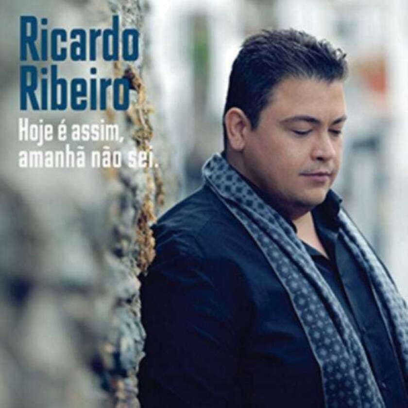 Ricardo Ribeiro Hoje É Assim Amanhã Não Sei CD