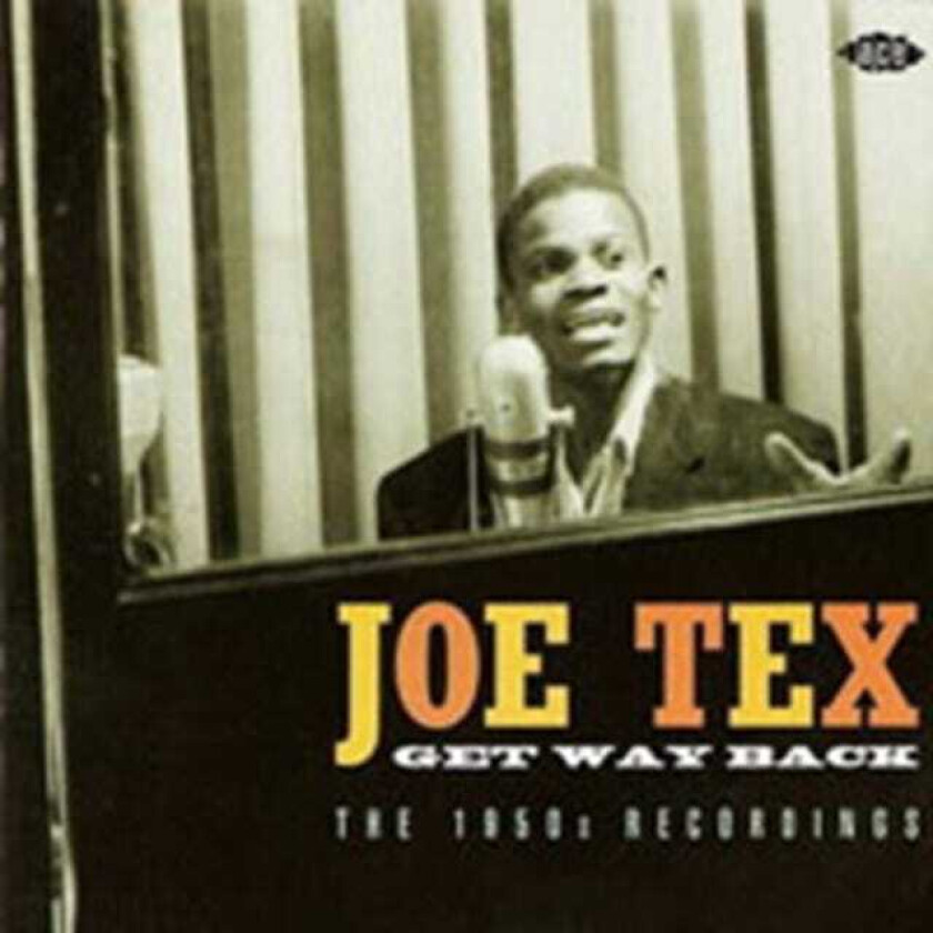 Joe Tex  Get Way Back  The 1950s Recordings  CD