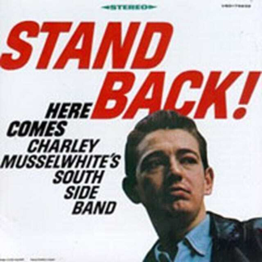 Charlie Musselwhite  Stand Back  CD