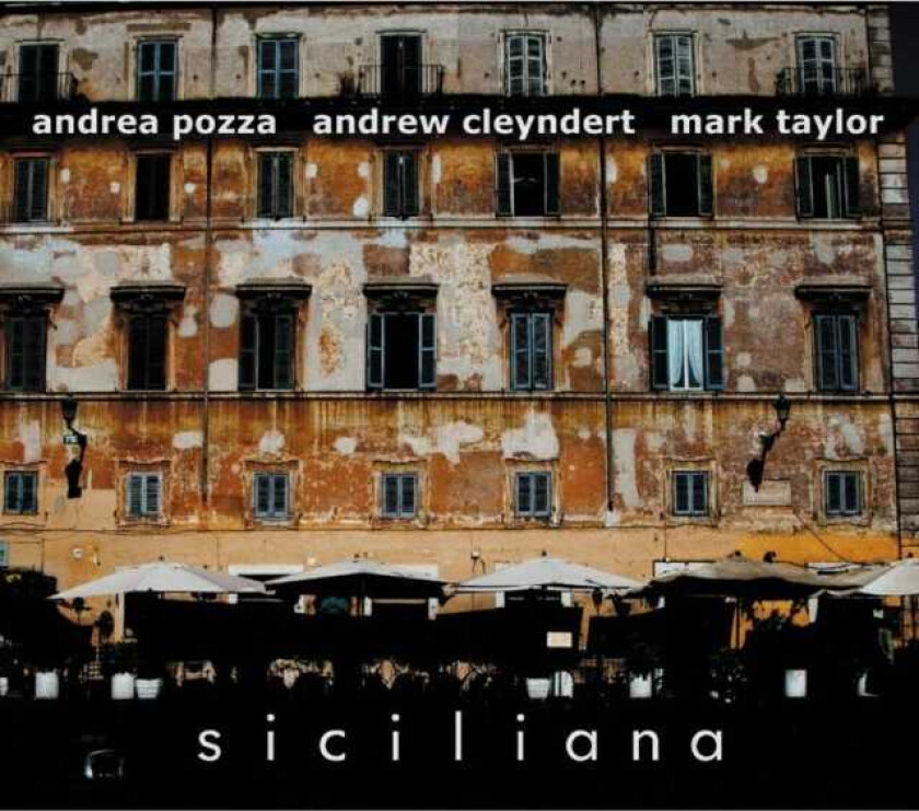 Andrea Pozza, Andrew Cleyndert, Mark Taylor Siciliana CD