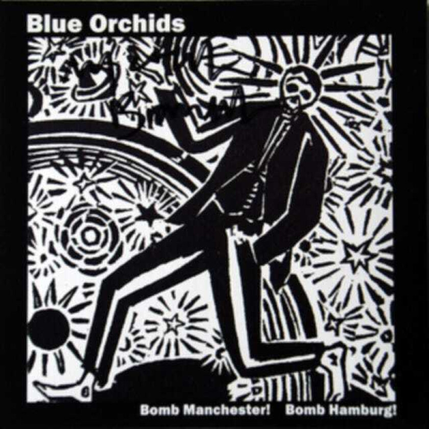 Blue Orchids  Bomb Manchester!/Bomb Hamburg!  CD