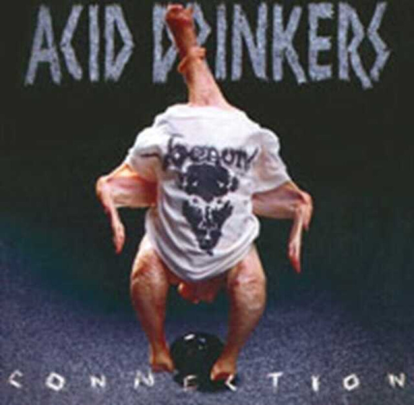 Acid Drinkers Infernal Connection CD