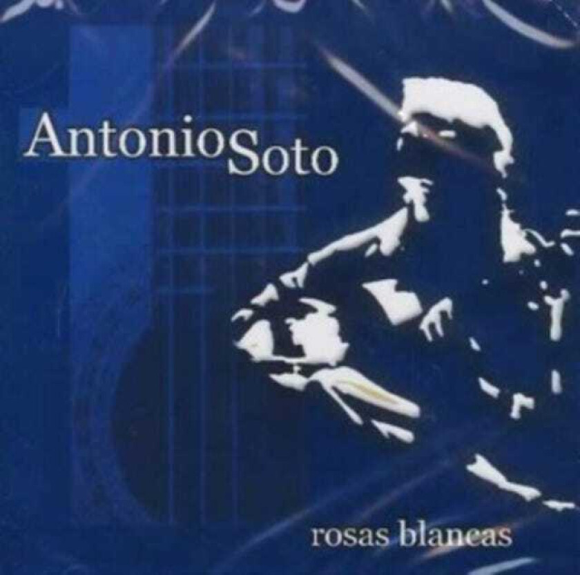 Antonio Soto Rosas Blancas CD