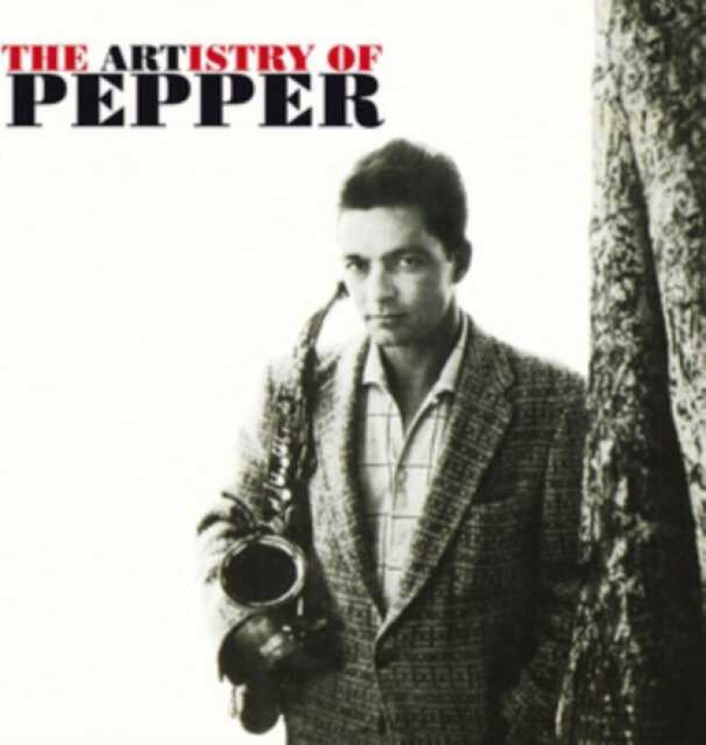 Art Pepper The Artistry Of Pepper CD