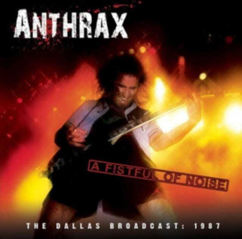 Anthrax A Fistful Of Noise CD