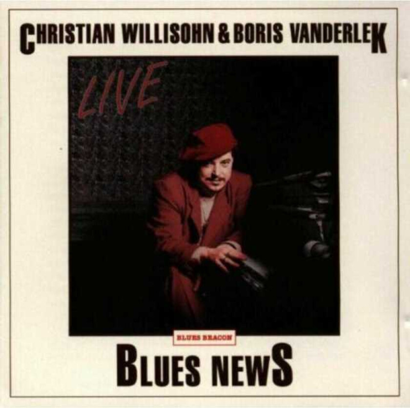 Christian Willisohn, Boris Vanderlek  Blues News  CD