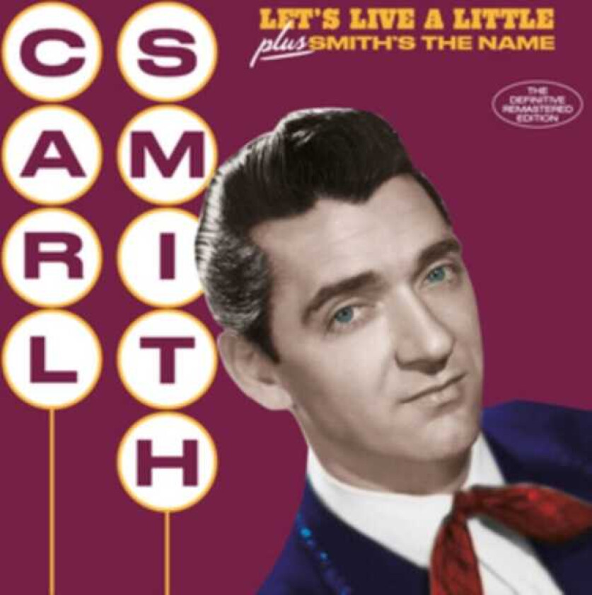 Carl Smith  Let's Live A Little + Smith's The Name  CD