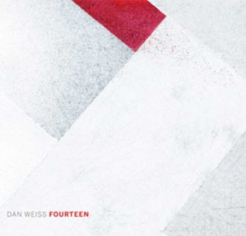 Dan Weiss Fourteen CD