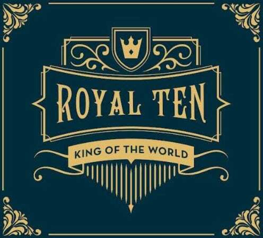 King Of The World  Royal 10  CD