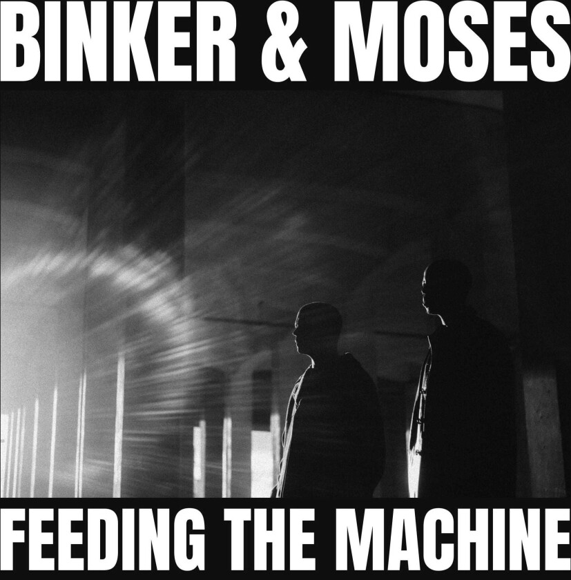 Binker And Moses Feeding The Machine CD