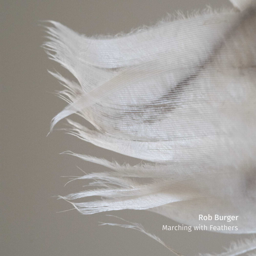 Rob Burger Marching With Feathers LP/Vinyl