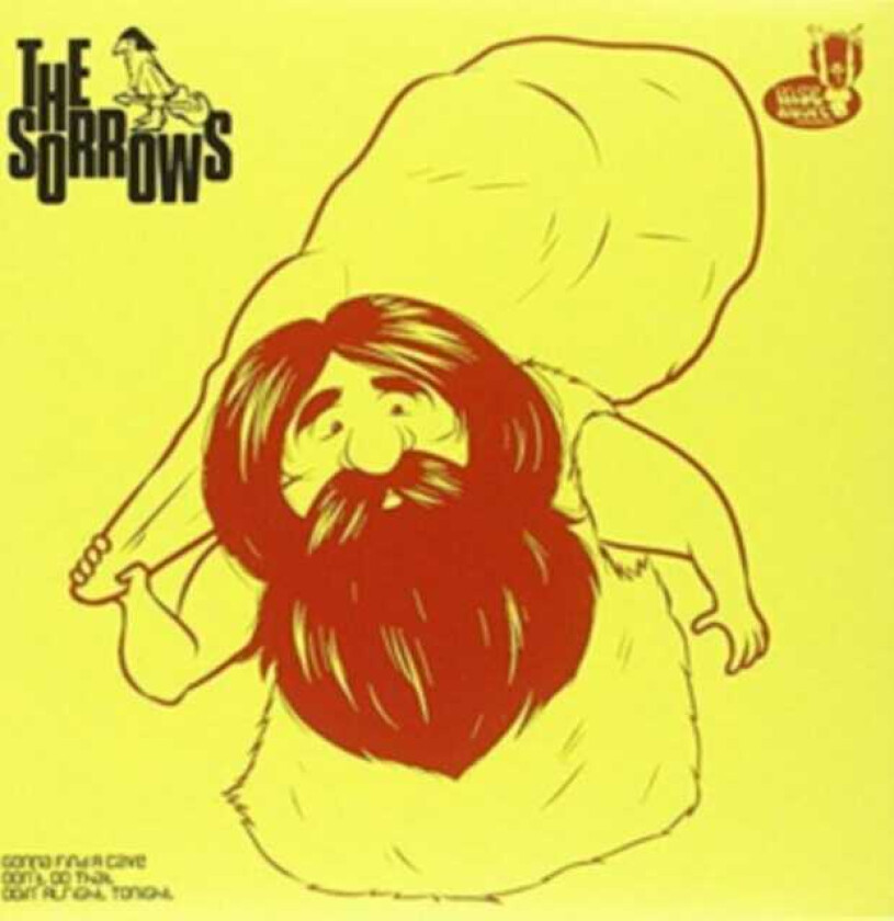 The Sorrows Gonna Find A Cave LP/Vinyl